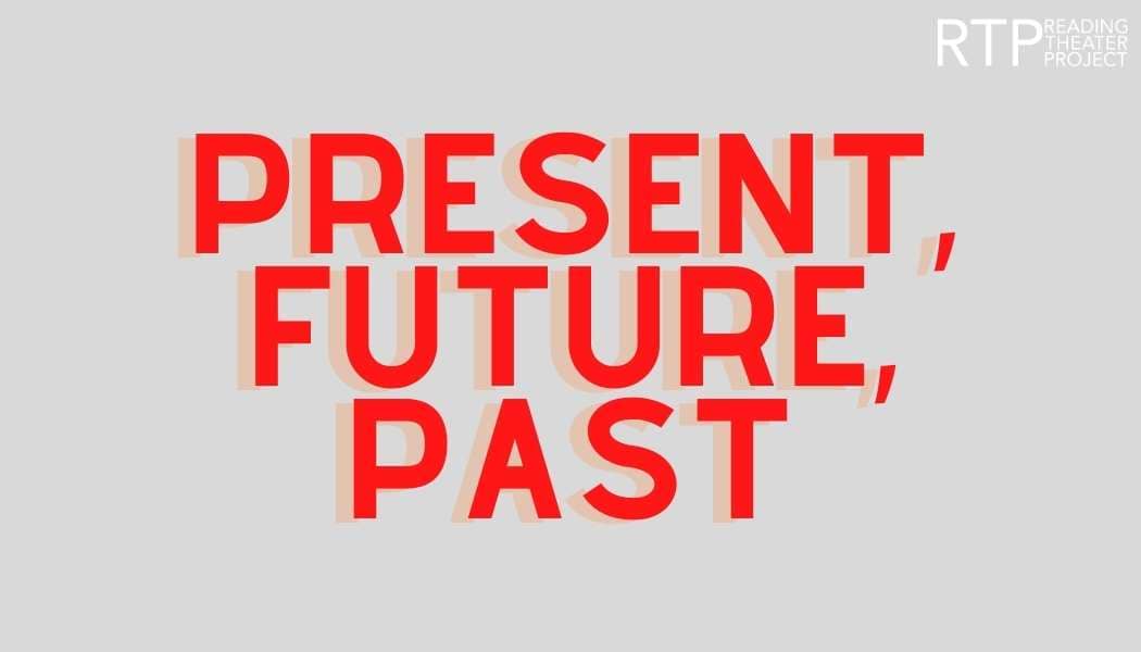 present, future, past